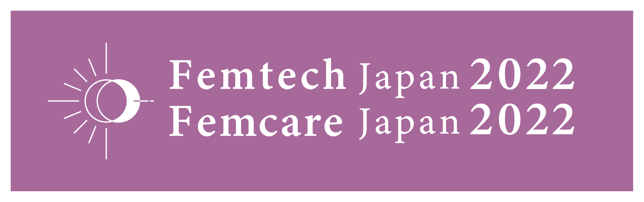 2022年8月26日(金)関西にて初開催　
「Femtech Japan 2022／Femcare Japan 2022 in OSAKA」
セミナープログラム決定！