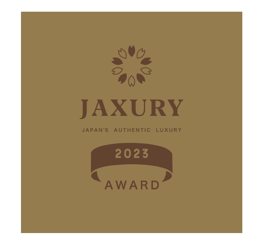 世界に誇る日本ブランド「JAXURY AWARD 2023」にて「クラフトマンシップ」部門を受賞