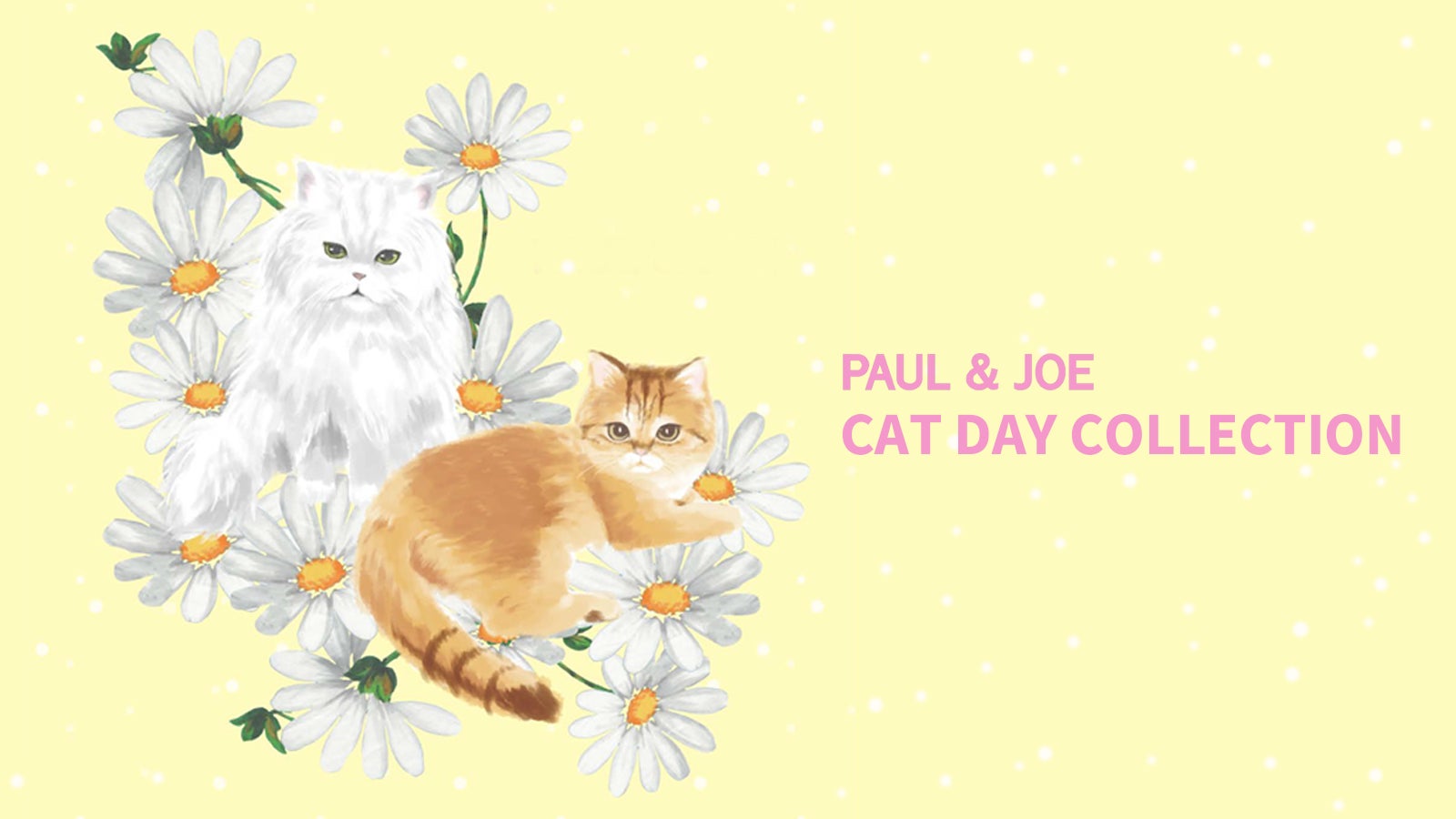 PAUL u0026 JOE が2月22日『猫の日』を記念して、ブランドアイコンのジプシー＆ヌネットの限定デザインの“CAT DAY COLLECTION”  を発売 | ビューティーポスト