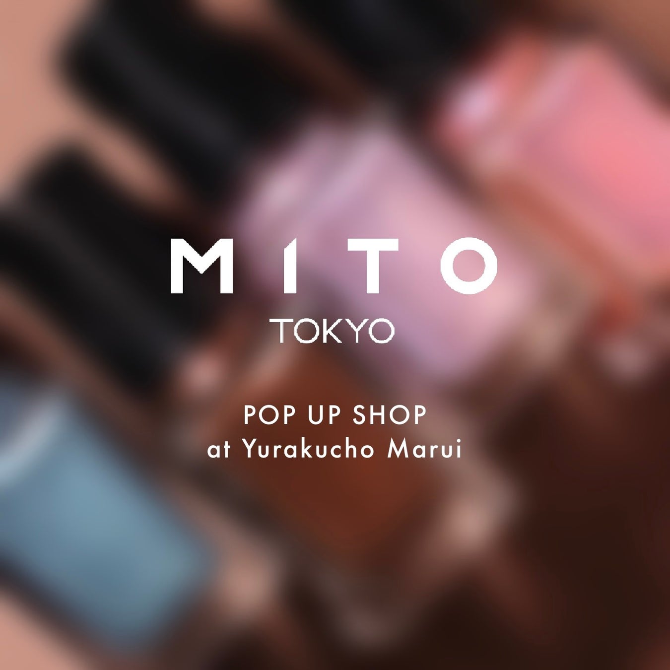 “ひと塗りで宿る、あなただけのマスターピース”ネイルポリッシュブランド「MITO TOKYO」のPOP UP SHOPがOPEN