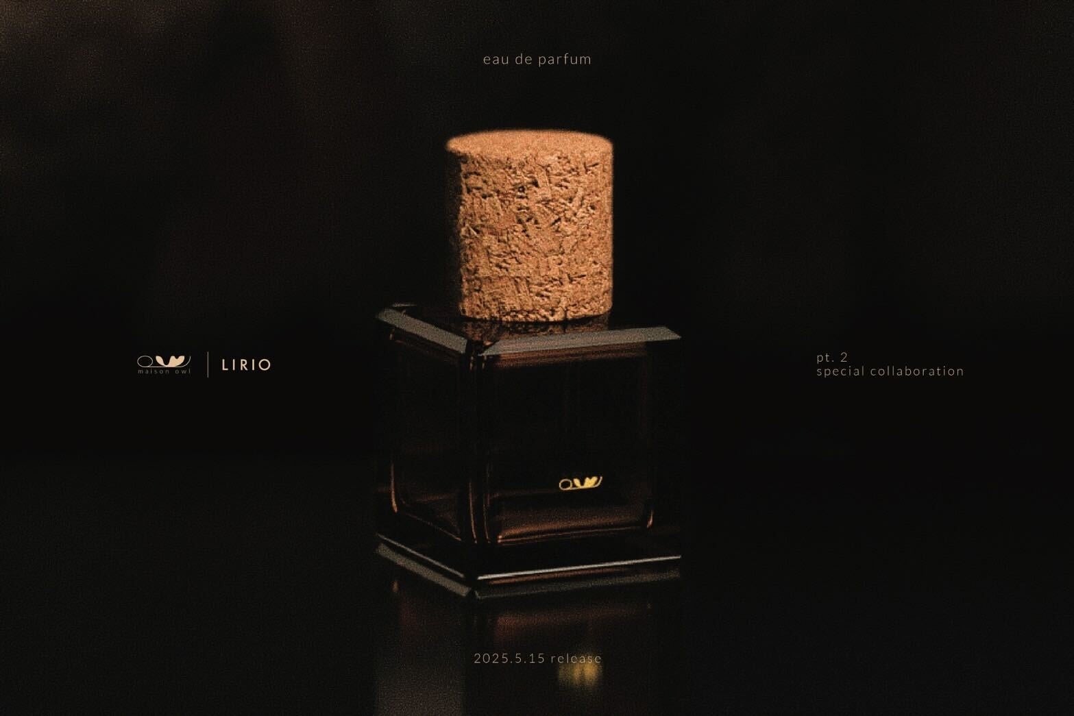 【maison owl】LIRIO と共同で”調和する矛盾”を体現する洞窟の香り オリジナルフレグランスを発売