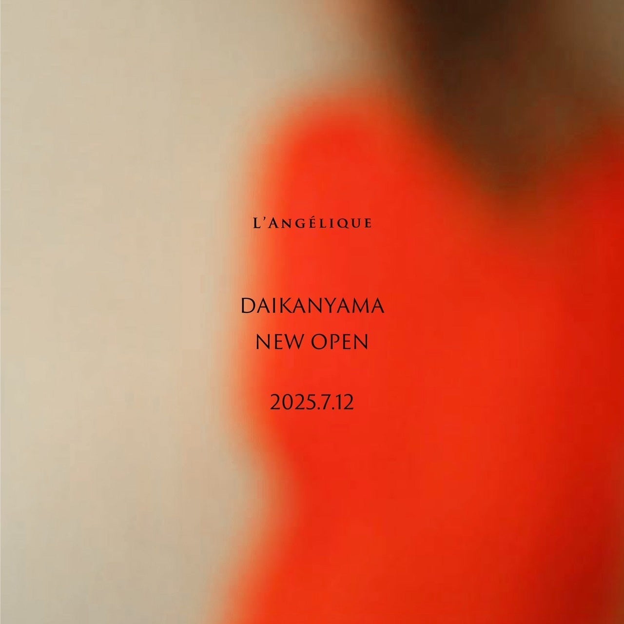 新コンセプトストア「 L’ANGÉLIQUE DAIKANYAMA 」7月12日(土) OPEN