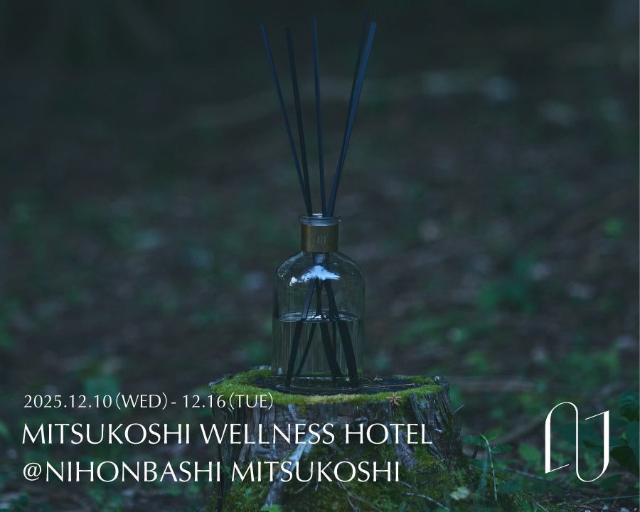 フレグランスブランド【NOWHERE NOWHERE】日本橋三越本店　MITSUKOSHI WELLNESS HOTELに出店