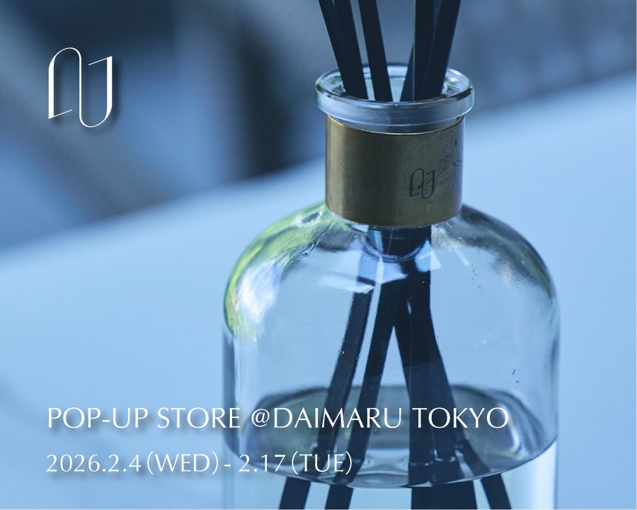 フレグランスブランド【NOWHERE NOWHERE】大丸東京にてPOP-UPを開催