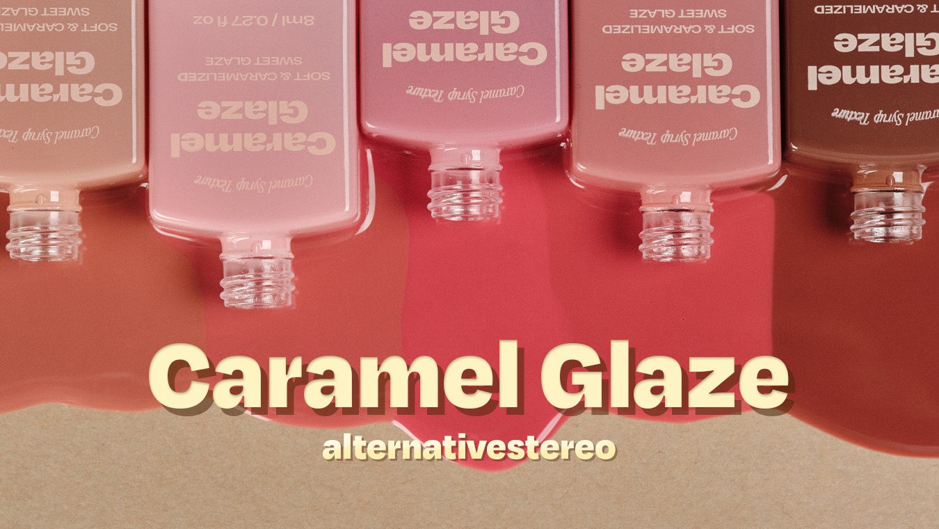 【待望の日本上陸！】“甘く可愛い”が止まらない。オルタナティブステレオ〈リップポーション キャラメルグレーズ〉の発売が決定！キャラメルシロップのようにとろける唇へ。