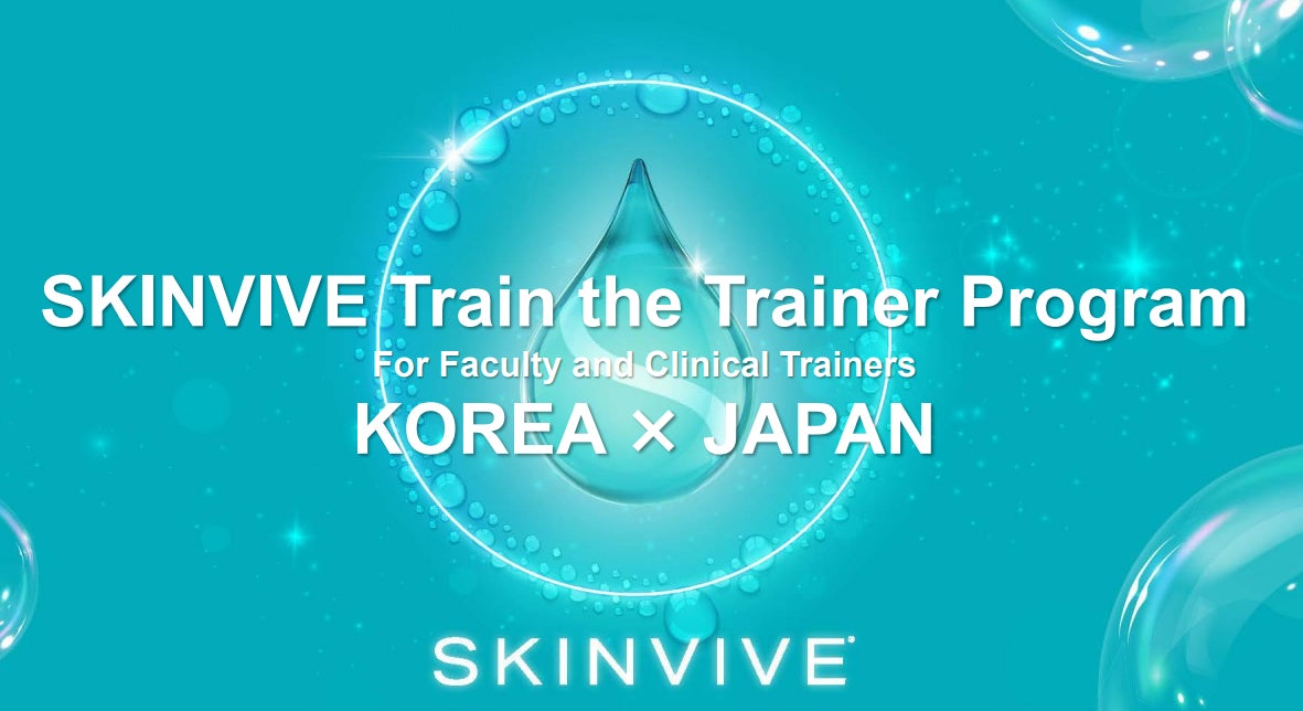【韓国で話題】SKINVIVE Train the Trainer Program 麻布ビューティクリニックより クリニカルトレーナーとして 松田医師が参加